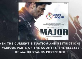 Adivi Sesh’s Pan India Film Major Gets Postponed Owing To The Aggravation Of The Covid Situation,Sashi Kiran Tikka,Sobhita Dhulipala,telugu golden tv,my mix entertainments,teluguworldnow.com.