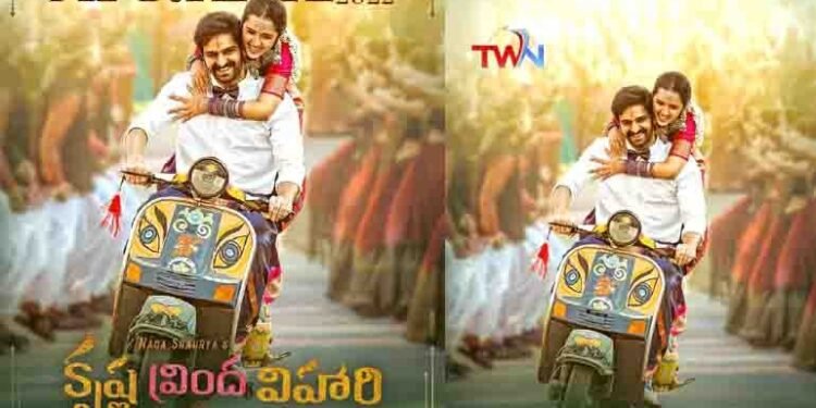 Naga Shaurya, Anish R Krishna, Ira Creations Krishna Vrinda Vihari Releasing On April 22nd,telugu golden tv,my mix entertainments,teluguworldnow.com.