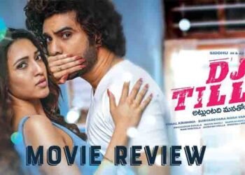 dj tillu movie Review in telugu,Siddu Jonnalagadda,Neha Shetty,Prince Cecil,latest telugu movie reviews,telugu golden tv,my mix entertainaments, www.teluguworldnow.com,Director Vimal Krishna.1