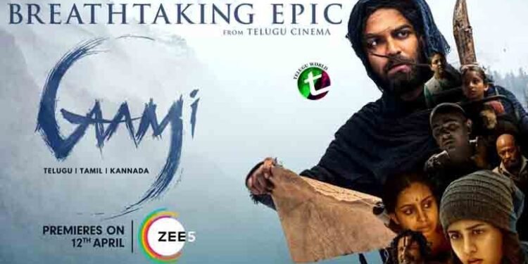 Vishwak Sen's breathtaking epic Gaami braces for Ugaadi week streaming on ZEE5-updated,Ugadi Special on 12th April,Vidyadhar Kagita,Chandini Chowdhary, Abhinaya,Film News,Telugu World